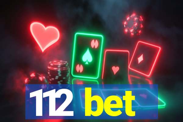 112 bet